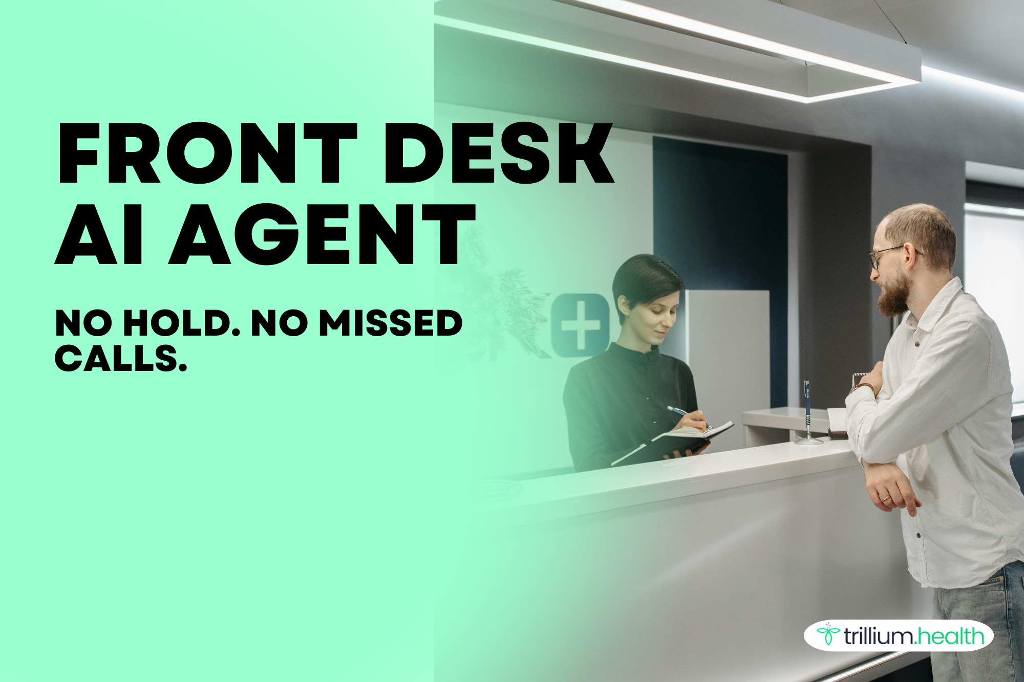 How does a front desk AI agent reduce missed calls without adding headcount?