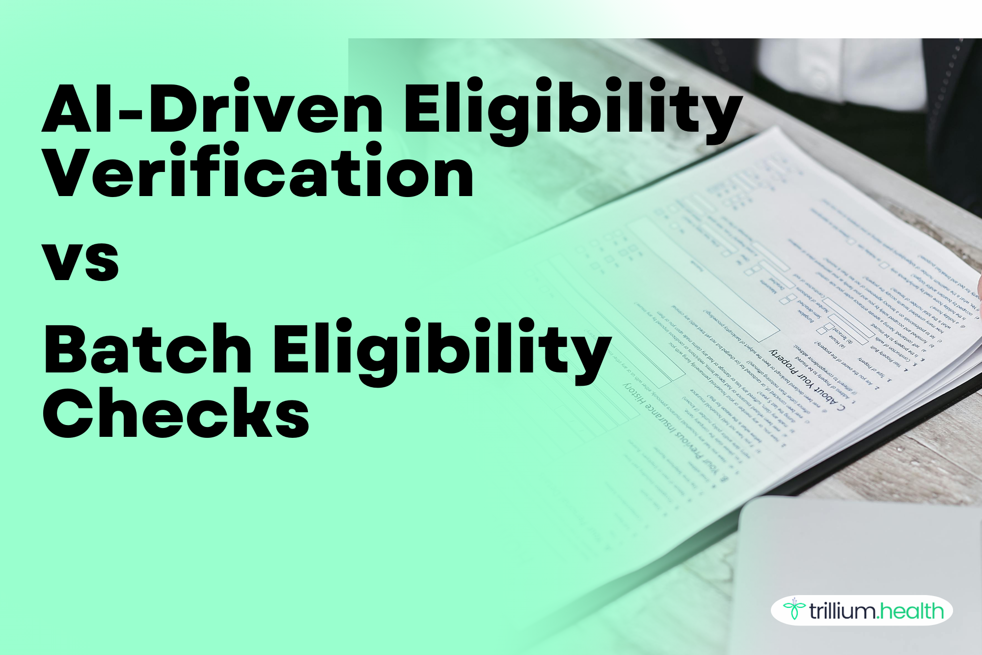 How Is AI-Driven Eligibility Verification Different from Batch Eligibility Checks?