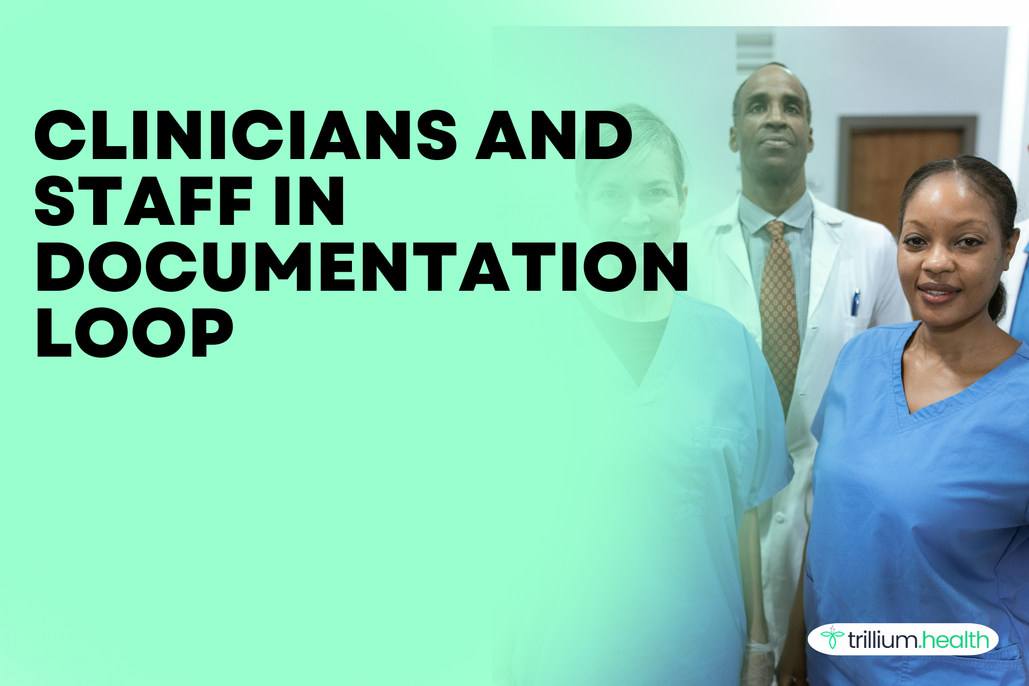 Where Should Clinicians and Staff Remain in the Documentation Loop?