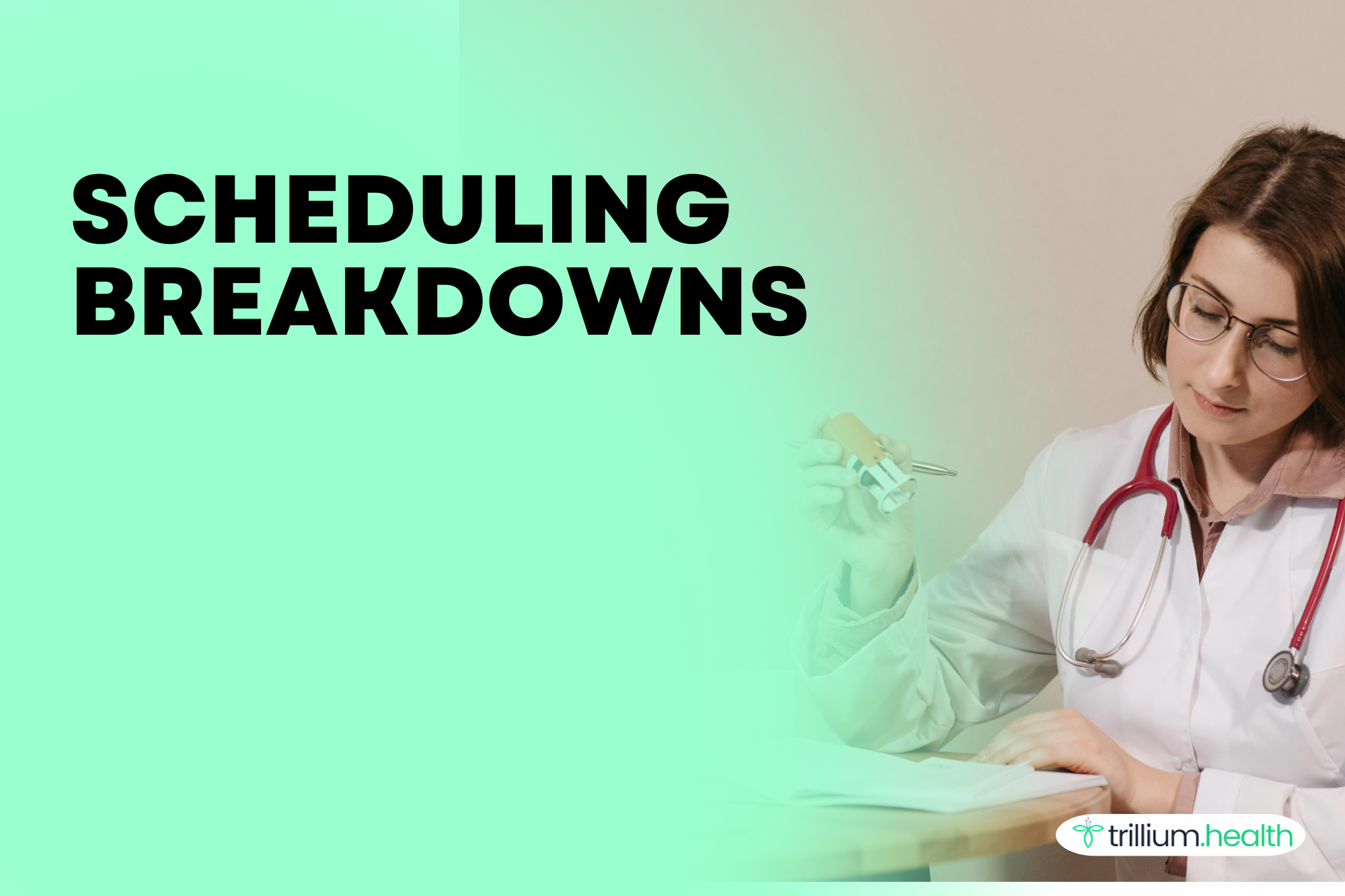 Where Do Scheduling Breakdowns Most Commonly Occur in Outpatient Practices?