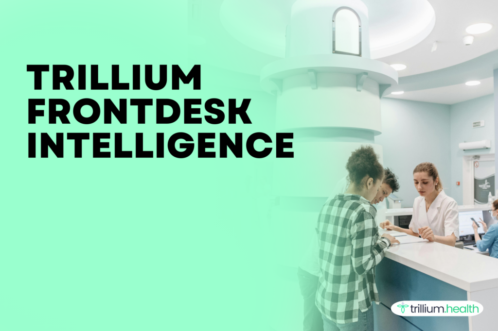 Trillium Frontdesk intelligence
